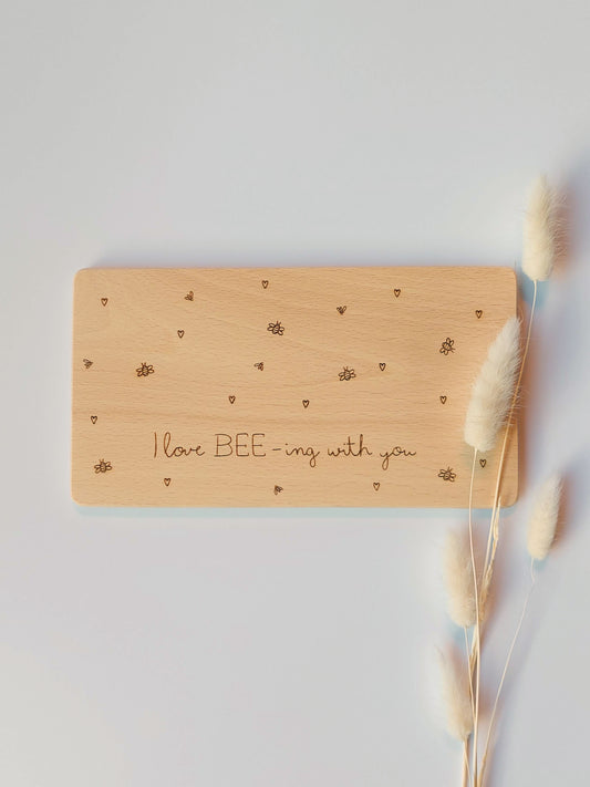 Brettchen "I love BEE-ing with you" | Liebe | Freundschaft